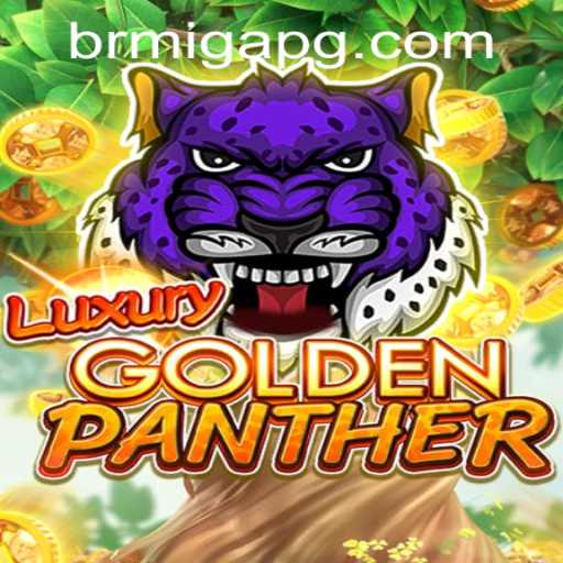LUXURYGOLDENPANTHER: The Game That Roars Innovation