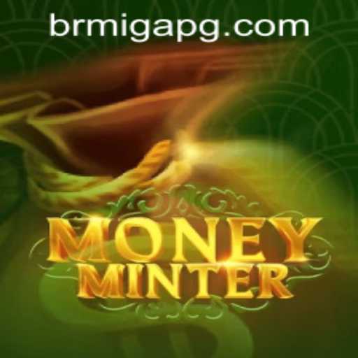 Exploring the World of MoneyMinter: A Comprehensive Guide
