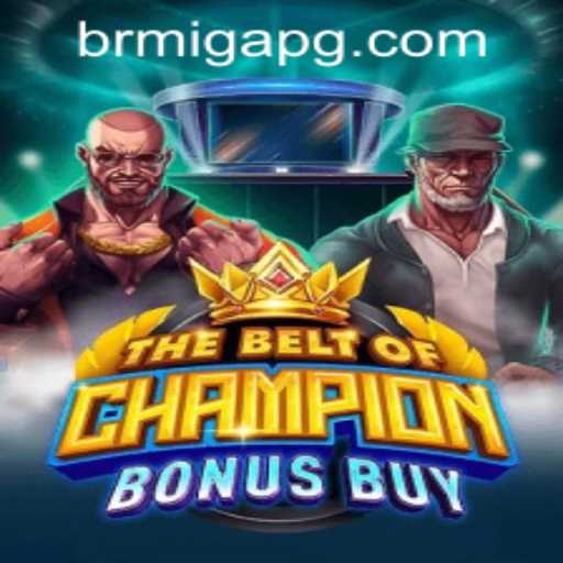 Exploring TheBeltOfChampionBonusBuy: A New Era in Gaming