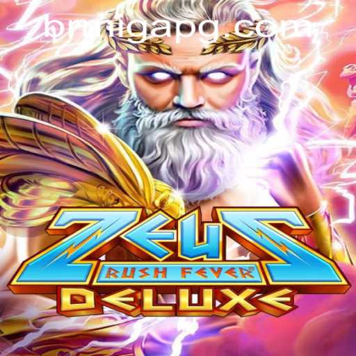 ZeusRushFeverDeluxe: A Mythical Adventure with Modern Twists